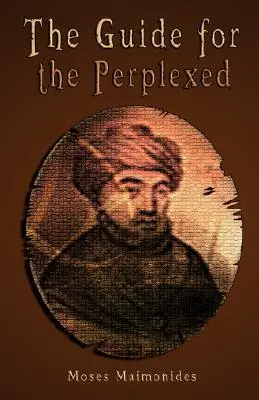Ghidul perplexilor (The Guide for the Perplexed) - The Guide for the Perplexed