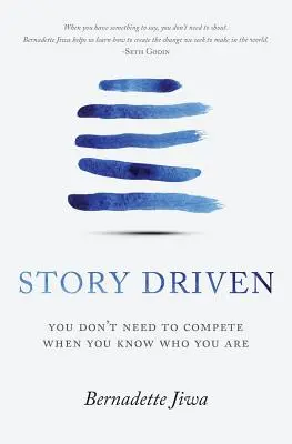 Story Driven: Nu trebuie să concurezi când știi cine ești - Story Driven: You don't need to compete when you know who you are