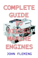Ghid complet pentru motoare marine diesel - Complete Guide to Diesel Marine Engines