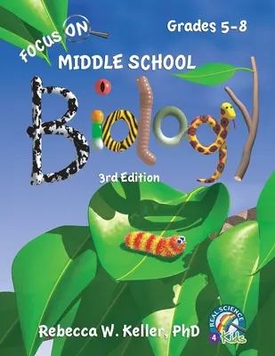 Focus On Middle School Biology Manual pentru elevi, ediția a 3-a (softcover) - Focus On Middle School Biology Student Textbook, 3rd Edition (softcover)