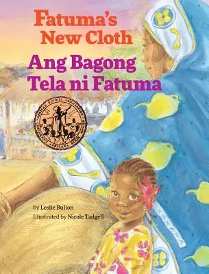 Fatuma's New Cloth / Ang Bagong Tela Ni Fatuma: Cărți Babl pentru copii în tagalog și engleză - Fatuma's New Cloth / Ang Bagong Tela Ni Fatuma: Babl Children's Books in Tagalog and English