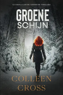 Groene schijn: Thriller judiciar - Groene schijn: Juridische thriller