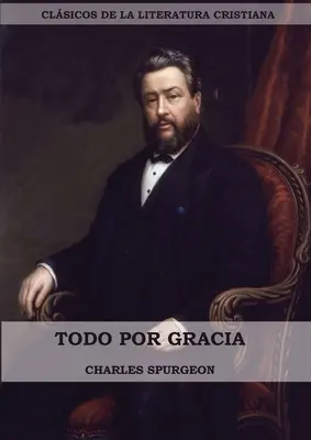 Todo por Gracia (ediție mare) - Todo por Gracia (Large Print Edition)