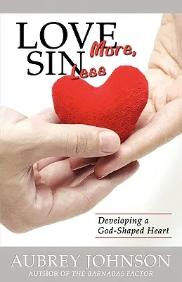 Iubește mai mult, păcătuiește mai puțin - Love More, Sin Less