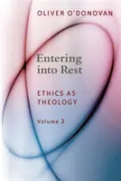 Intrarea în odihnă: Etica ca teologie - Entering Into Rest: Ethics as Theology