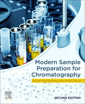 Pregătirea modernă a probelor pentru cromatografie - Modern Sample Preparation for Chromatography