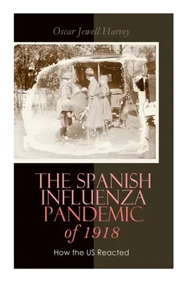 Pandemia de gripă spaniolă din 1918: Cum a reacționat SUA: Eforturile depuse pentru combaterea și stăpânirea bolii în Luzerne County, Pennsylvania - The Spanish Influenza Pandemic of 1918: How the US Reacted: Efforts Made to Combat and Subdue the Disease in Luzerne County, Pennsylvania