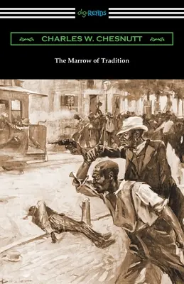 Măduva tradiției - The Marrow of Tradition