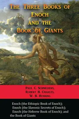 Cele trei cărți ale lui Enoh și Cartea uriașilor - The Three Books of Enoch and the Book of Giants