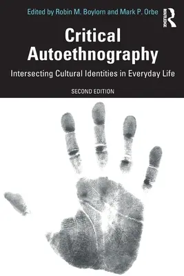 Autoetnografie critică: Intersectarea identităților culturale în viața de zi cu zi - Critical Autoethnography: Intersecting Cultural Identities in Everyday Life
