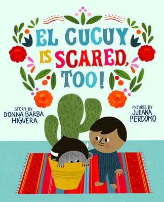 El Cucuy este și el speriat! - El Cucuy Is Scared, Too!