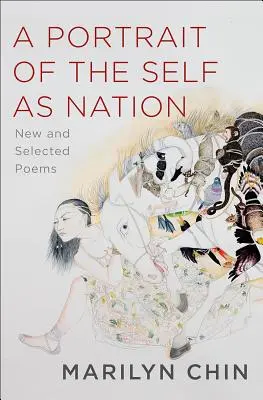 A Portrait of the Self as Nation: Poeme noi și selectate - A Portrait of the Self as Nation: New and Selected Poems