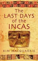 Ultimele zile ale incașilor - Last Days Of The Incas