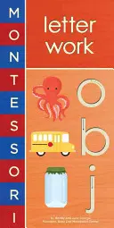 Montessori: Lucrul cu litere - Montessori: Letter Work
