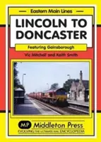 De la Lincoln la Doncaster - via Gainsborough - Lincoln to Doncaster - Via Gainsborough