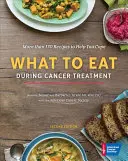 Ce să mănânci în timpul tratamentului împotriva cancerului - What to Eat During Cancer Treatment