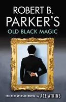 Vechea magie neagră a lui Robert B. Parker - Robert B. Parker's Old Black Magic