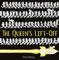 Decolarea reginei - The Queen's Lift-Off