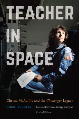 Profesor în spațiu: Christa McAuliffe și moștenirea Challenger - Teacher in Space: Christa McAuliffe and the Challenger Legacy