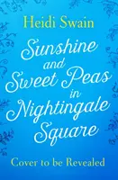Rază de soare și mazăre dulce în Piața Nightingale - Sunshine and Sweet Peas in Nightingale Square
