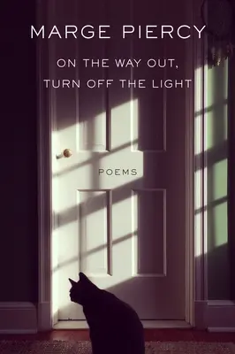 Pe drum spre ieșire, stinge lumina: Poezii - On the Way Out, Turn Off the Light: Poems