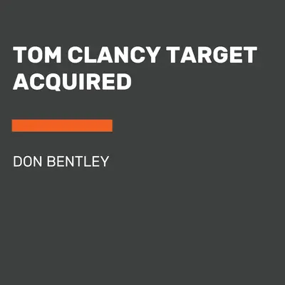 Tom Clancy Țintă dobândită - Tom Clancy Target Acquired