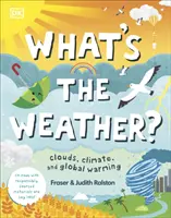 Care este vremea? - Norii, clima și încălzirea globală - What's The Weather? - Clouds, Climate, and Global Warming