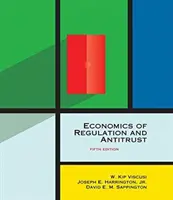 Economia reglementării și antitrust, ediția a cincea - Economics of Regulation and Antitrust, Fifth Edition