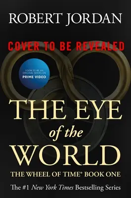 The Eye of the World (Ochiul lumii): Cartea întâi din „Roata timpului - The Eye of the World: Book One of the Wheel of Time
