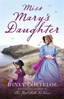 Fiica domnișoarei Mary - Miss Mary's Daughter