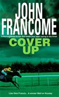Cover Up - Un thriller captivant despre curse pentru pasionații de curse de cai - Cover Up - An exhilarating racing thriller for horseracing fanatics