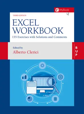 Caiet de exerciții Excel: 160 de exerciții cu soluții și comentarii - Excel Workbook: 160 Exercises with Solutions and Comments