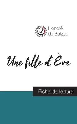 O fiică de vițel de Balzac (ghid de lectură și analiză completă a operei) - Une fille d've de Balzac (fiche de lecture et analyse complte de l'oeuvre)
