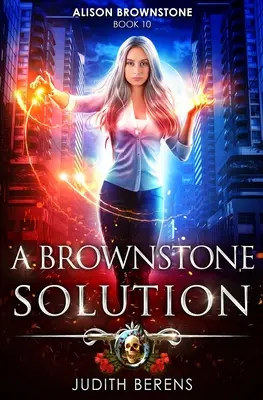 O soluție Brownstone: O aventură de acțiune Urban Fantasy - A Brownstone Solution: An Urban Fantasy Action Adventure