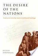 Dorința națiunilor: Redescoperirea rădăcinilor teologiei politice - The Desire of the Nations: Rediscovering the Roots of Political Theology