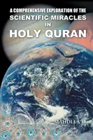 O explorare cuprinzătoare a miracolelor științifice din Sfântul Coran - A Comprehensive Exploration of the Scientific Miracles in Holy Quran