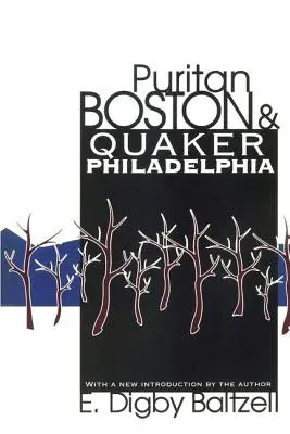 Puritanul Boston și Quaker Philadelphia - Puritan Boston and Quaker Philadelphia