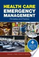 Managementul urgențelor în îngrijirea sănătății: Principii și practică: Principii și practică - Health Care Emergency Management: Principles and Practice: Principles and Practice