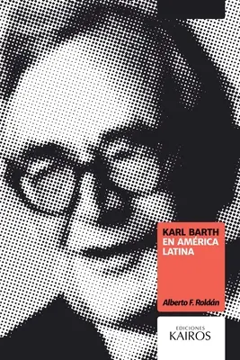 Karl Barth în America Latină - Karl Barth en Amrica Latina