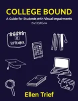 College Bound: Un ghid pentru studenții cu deficiențe de vedere - College Bound: A Guide for Students with Visual Impairments