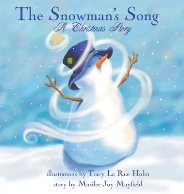 Cântecul omului de zăpadă: O poveste de Crăciun - The Snowman's Song: A Christmas Story