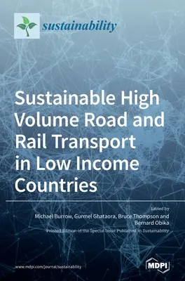 Transport rutier și feroviar durabil de mare volum în țările cu venituri reduse - Sustainable High Volume Road and Rail Transport in Low Income Countries