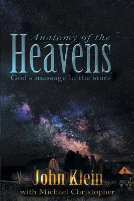 Anatomia cerurilor: Mesajul lui Dumnezeu în stele - Anatomy of the Heavens: God's Message in the Stars