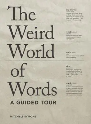 Lumea ciudată a cuvintelor: Un tur ghidat - The Weird World of Words: A Guided Tour