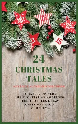 24 de povești de Crăciun: Calendarul Advent Storybook - 24 Christmas Tales: Advent Calendar Storybook
