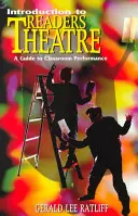 Introducere în teatrul cititorilor: Un ghid pentru interpretarea la clasă - Introduction to Readers Theatre: A Guide to Classroom Performance