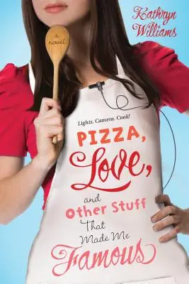 Pizza, dragoste și alte chestii care m-au făcut celebru - Pizza, Love, and Other Stuff That Made Me Famous