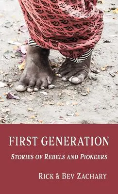 Prima generație: Povești de rebeli și pionieri - First Generation: Stories of Rebels and Pioneers