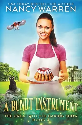 Un instrument Bundt: Un mister culinar paranormal confortabil - A Bundt Instrument: A Paranormal Culinary Cozy Mystery