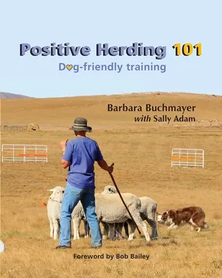 Positive Herding 101: Dresaj prietenos cu câinii - Positive Herding 101: Dog-friendly training